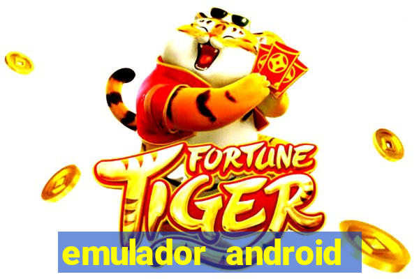 emulador android para pc fraco